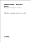 Transnational Organised Crime : Perspectives on Global Security - eBook