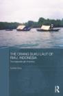 The Orang Suku Laut of Riau, Indonesia : The inalienable gift of territory - eBook
