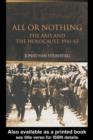 All or Nothing : The Axis and the Holocaust 1941-43 - eBook