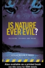 Is Nature Ever Evil? : Religion, Science and Value - eBook