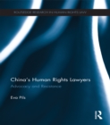 China’s Human Rights Lawyers : Advocacy and Resistance - eBook