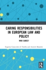 Caring Responsibilities in European Law and Policy : Who Cares? - eBook