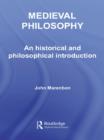 Medieval Philosophy : An Historical and Philosophical Introduction - eBook