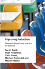 Improving Induction : Research Based Best Practice for Schools - eBook
