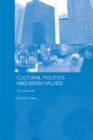 Cultural Politics and Asian Values : The Tepid War - eBook