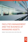 Facilities Management and the Business of Managing Assets - eBook