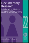 Documentary Research : In Education, History and the Social Sciences - eBook
