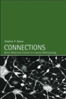 Connections : Brain, Mind and Culture in a Social Anthropology - eBook