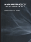 Biochromatography : Theory and Practice - eBook