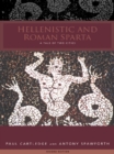 Hellenistic and Roman Sparta : A Regional History 1300-362 BC - eBook
