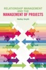 Relationship Management and the Management of Projects - eBook