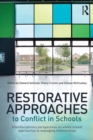 Restorative Approaches to Conflict in Schools : Interdisciplinary perspectives on whole school approaches to managing relationships - eBook