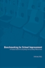 Benchmarking for School Improvement : A Practical Guide for Comparing and Achieving Effectiveness - eBook