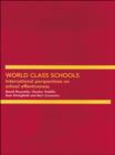 World Class Schools : International Perspectives on School Effectiveness - eBook