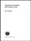 Transition Economies and Foreign Trade - eBook