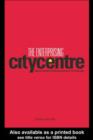 The Enterprising City Centre : Manchester's Development Challenge - eBook