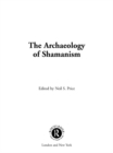 The Archaeology of Shamanism - eBook