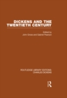 Dickens and the Twentieth Century (RLE Dickens) : Routledge Library Editions: Charles Dickens Volume 6 - eBook