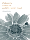 Philosophy, Literature and the Human Good - eBook