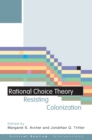 Rational Choice Theory : Resisting Colonisation - eBook