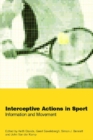 Interceptive Actions in Sport : Information and Movement - eBook