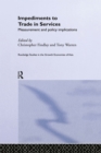 Impediments to Trade in Services : Measurements and Policy Implications - eBook