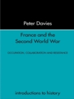 France and the Second World War : Resistance, Occupation and Liberation - eBook