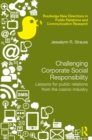 Challenging Corporate Social Responsibility : Lessons for public relations from the casino industry - eBook