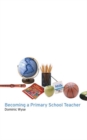 Becoming a Primary School Teacher - eBook