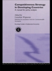 Competitiveness Strategy in Developing Countries : A Manual for Policy Analysis - eBook