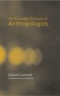 The Routledge Dictionary of Anthropologists - eBook