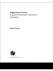 Supporting Literacy : A Guide for Primary Classroom Assistants - eBook