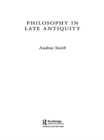Philosophy in Late Antiquity - eBook