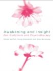 Awakening and Insight : Zen Buddhism and Psychotherapy - eBook