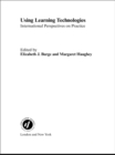 Using Learning Technologies : International Perspectives on Practice - eBook