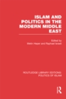 Islam and Politics in the Modern Middle East - eBook
