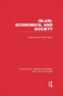 Islam, Economics, and Society (RLE Politics of Islam) - eBook
