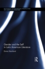 Gender and the Self in Latin American Literature - eBook
