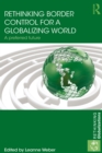 Rethinking Border Control for a Globalizing World : A Preferred Future - eBook