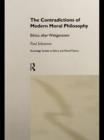 The Contradictions of Modern Moral Philosophy : Ethics after Wittgenstein - eBook
