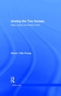 Arming the Two Koreas : State, Capital and Military Power - eBook