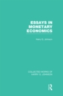 Essays in Monetary Economics  (Collected Works of Harry Johnson) - eBook