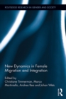 New Dynamics in Female Migration and Integration - eBook