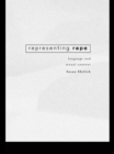 Representing Rape : Language and sexual consent - eBook