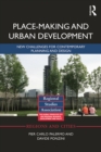 Place-making and Urban Development : New challenges for contemporary planning and design - eBook