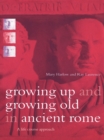 Growing Up and Growing Old in Ancient Rome : A Life Course Approach - eBook