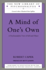 A Mind of One's Own : A Psychoanalytic View of Self and Object - eBook