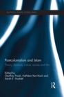 Postcolonialism and Islam : Theory, Literature, Culture, Society and Film - eBook