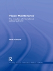 Peace Maintenance : The Evolution of International Political Economy - eBook