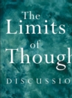 The Limits of Thought : Discussions between J. Krishnamurti and David Bohm - eBook